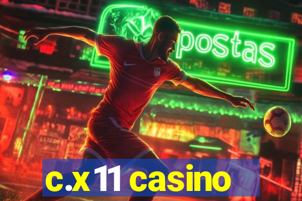 c.x11 casino